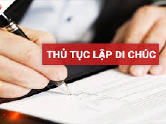 Công chứng, chứng thực di chúc như thế nào?